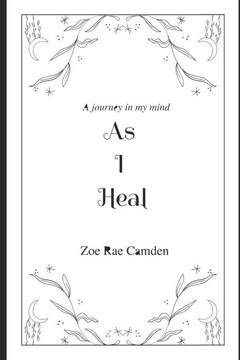 As I heal: A journey in my mind