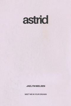 Astrid: Meet me in your dreams