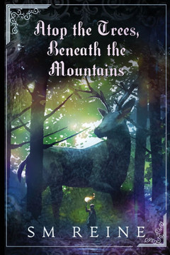 Atop the Trees, Beneath the Mountains