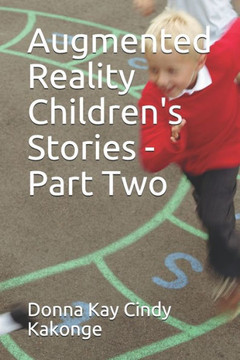 Augmented Reality Children's Stories - Part Two