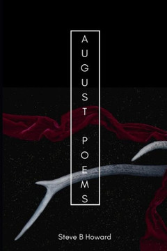 August Poems: a chapbook