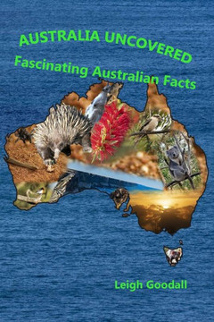 Australia Uncovered: Fascinating Australian Facts