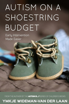Autism on a Shoestring Budget: [Early] Intervention Made Easier