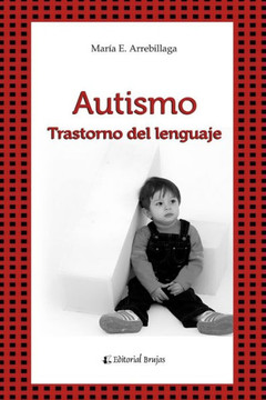 Autismo: y trastornos del lenguaje