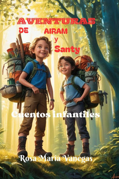 Aventuras de Airam Y Santy: Amigos de la Naturaleza
