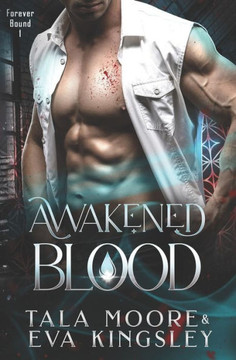 Awakened Blood: A fated mates steamy vampire romance
