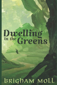 Dwelling in the Greens Dwelling in the Greens