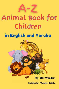 A-Z Animal Book for Children (in English and Yoruba)