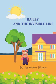 Bailey and the Invisible Line
