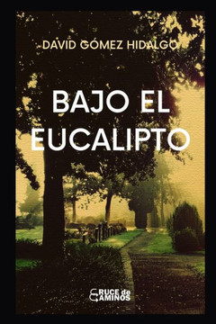 Bajo el eucalipto
