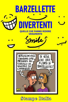 Barzellette Divertenti: Quelle che fanno ridere veramente