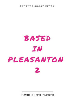 Based In Pleasanton 2