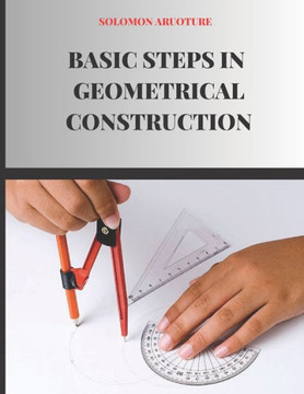 Basic Steps In Geometrical Construction