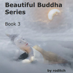 Beautiful Buddha Series: Book 3