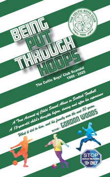 Being Put Through Hoops: The Celtic Boys Club Scandal