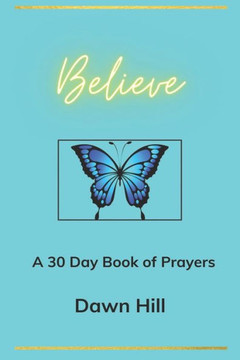 Believe: A 30 day prayer Book