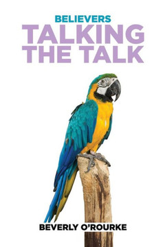 Believers Talking the Talk