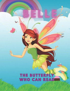 Belle: The Butterfly who can read