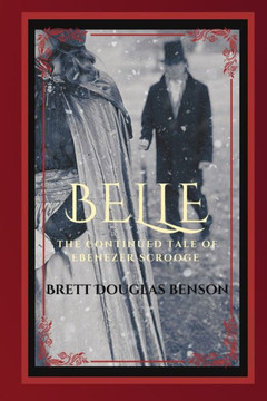 Belle: The Continued Tale of Ebenezer Scrooge