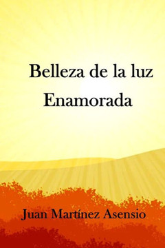 Belleza de la luz enamorada