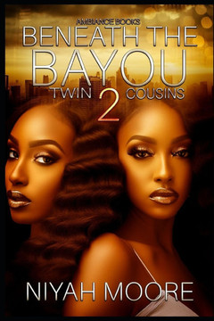 Beneath the Bayou 2: Twin Cousins