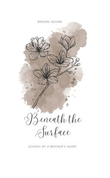 Beneath the Surface: Echoes of a Mother's Heart