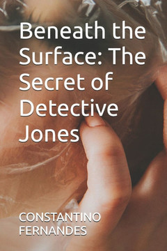 Beneath the Surface: The Secret of Detective Jones