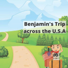 Benjamin's Trip across the U.S.A