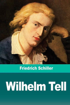 Wilhelm Tell - 9781720512301 Wilhelm Tell - 9781720512301