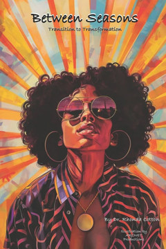 Between Seasons: Transition to Transformation