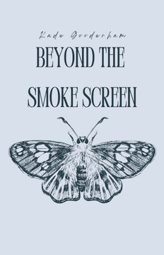 Beyond the Smoke Screen
