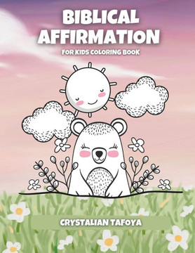 Biblical Affirmations for Kids: Coloring Book