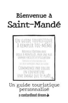 Bienvenue à Saint-Mandé: Un guide touristique personnalisé