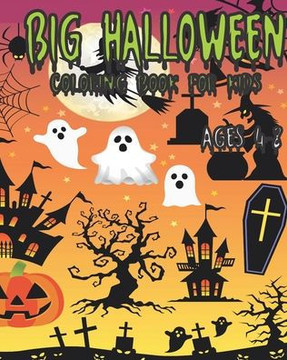 Big Halloween Coloring Book For Kids Ages 4-8: The big Halloween coloring book /Cute Halloween Illustration for Toddlers and Kids Cute Halloween/Inclu