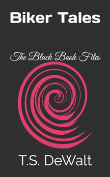 Biker Tales: The Black Book Files