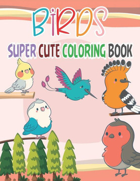 Bird Coloring Book For Kids: amazing drawable Birds book for kids