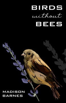 Birds Without Bees