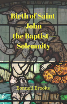 Birth of Saint John the Baptist-Solemnity