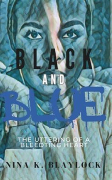 Black and Blue: The Uttering of a Bleeding Heart