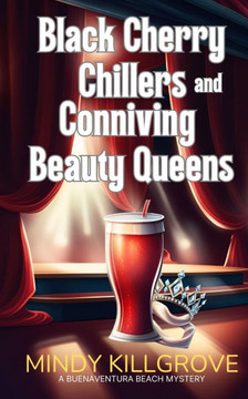 Black Cherry Chillers and Conniving Beauty Queens