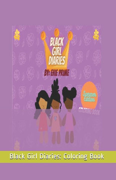 Black Girl Diaries: Coloring Book: Summer Edition