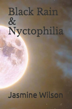 Black Rain & Nyctophilia