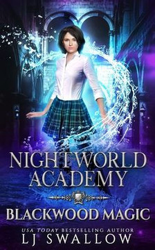 Blackwood Magic: A Nightworld Academy Book