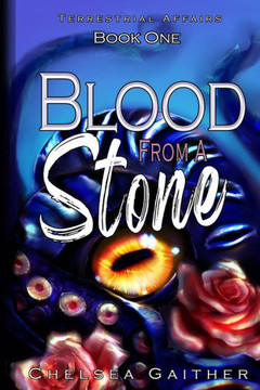 Blood from a Stone: Book One of Terrestrial Affairs