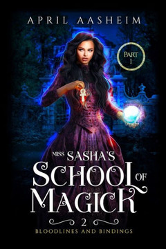 Bloodlines and Bindings: Part One: Maiden, Mother, Crone