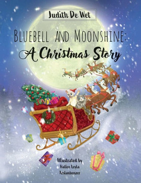 Bluebell and Moonshine: A Christmas Story: A Tale of Two Kitties