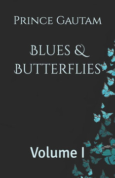 Blues & Butterflies: Volume I