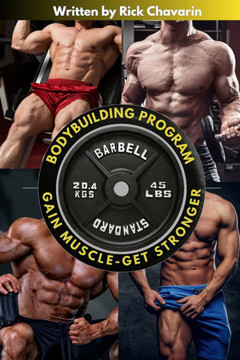 Bodybuilding Program: Gain Muscle, Get Stronger, And Build A Competition Body (U.S Edition)
