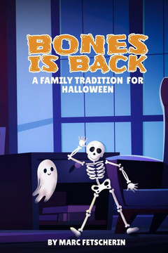Bones is Back - A Family Tradition for Halloween: A Halloween Book for Kids