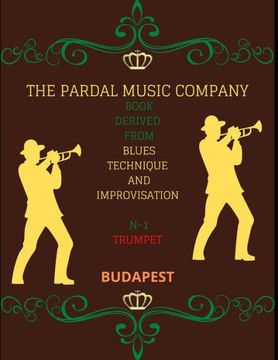 Book Derived from Blues Technique and Improvisation N-1 Trumpet: Budapest